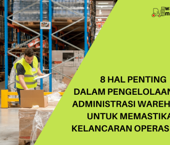 pengelolaan dan administrasi warehouse