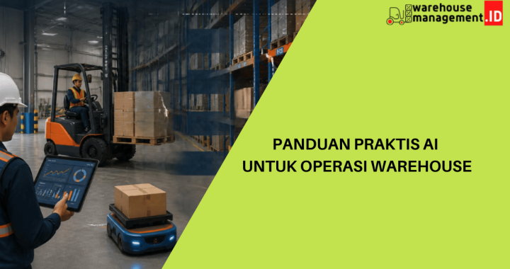 Panduan Praktis AI untuk Operasi Warehouse